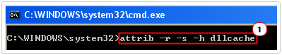 Type attrib -r -s -h dllcache