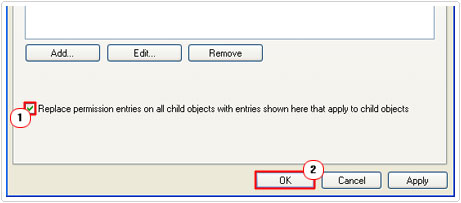 Check box next toReplace permission entries on all child objects with entries shown here that apply to child objects