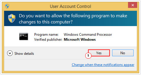 User Account Control -> Yes
