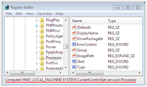 Registry editor -> HKEY_LOCAL_MACHINE\SYSTEM\CurrentControlSet\Services\Processor