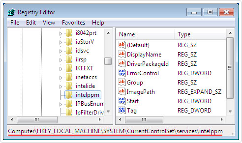 Registry Editor -> HKEY_LOCAL_MACHINE\SYSTEM\CurrentControlSet\Services\Intelppm