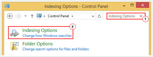 Type Indexing Options and click on Indexing Options