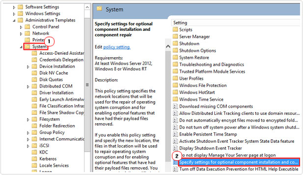 system -> Specify settings for optional component installation and component repair