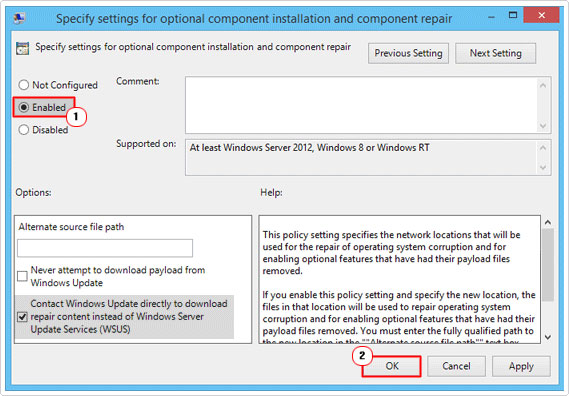 enable Setting called Specify settings for optional component installation and component repair policy