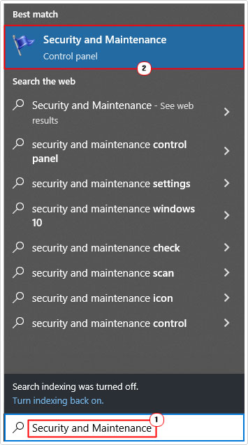 type Security and Maintenance into search and click on Security and Maintenance
