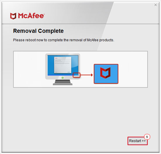 when Removal Complete displays click on restart