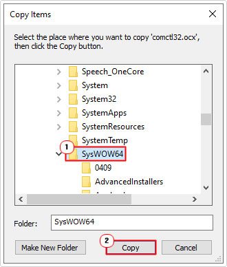 choose SysWOW64 or System32 folder then copy