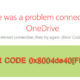 How to Fix OneDrive Error Code 0x8004de40