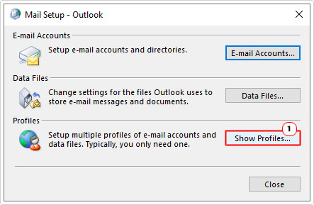 click on show profiles in Mail Setup – Outlook