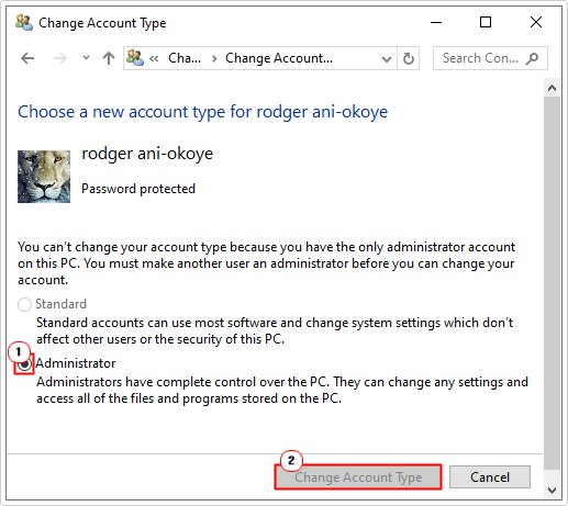 select administrator then click on Change Account Type
