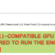 How to Fix “A D3D11-Compatible GPU is required to run the engine”