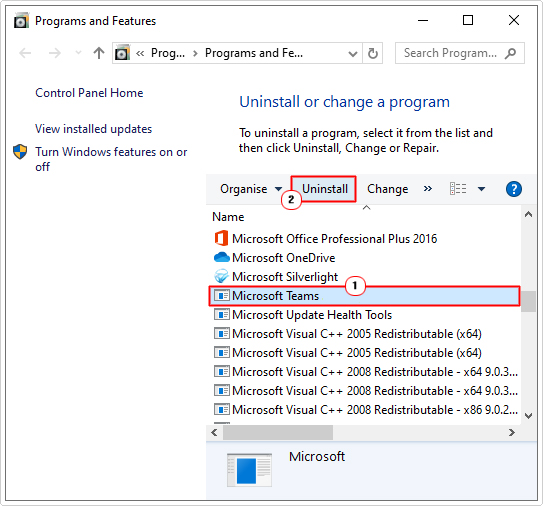 click on Microsoft Teams in programs and features then select uninstall