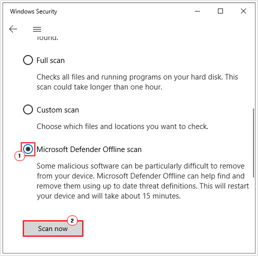 select Microsoft Defender Offline scan in scan options then click on scan now