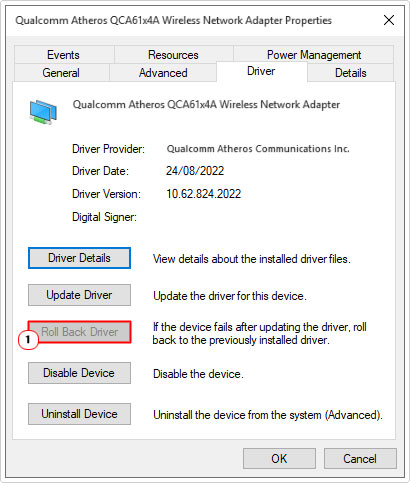 click on roll back driver in the driver tab for Qualcomm Atheros Qca61x4a