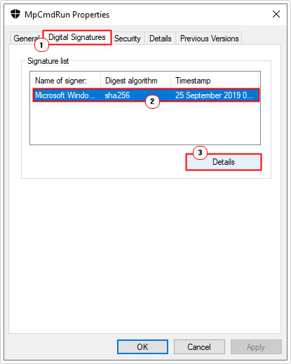 click on digital signatures in MpCmdRun Properties then select name of signer and click on Details